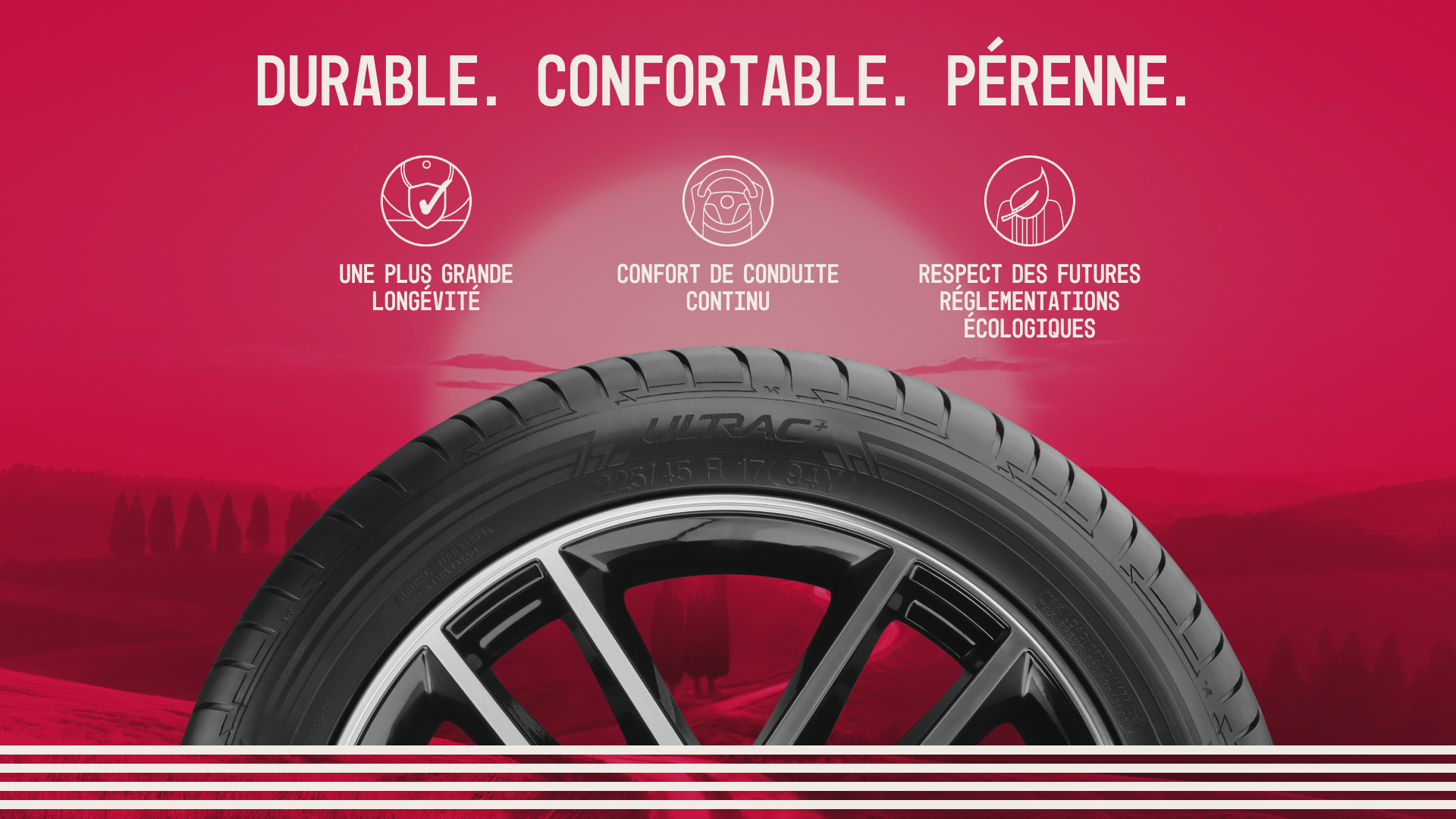Durable. Confortable. Pérenne.